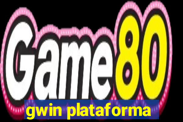 gwin plataforma