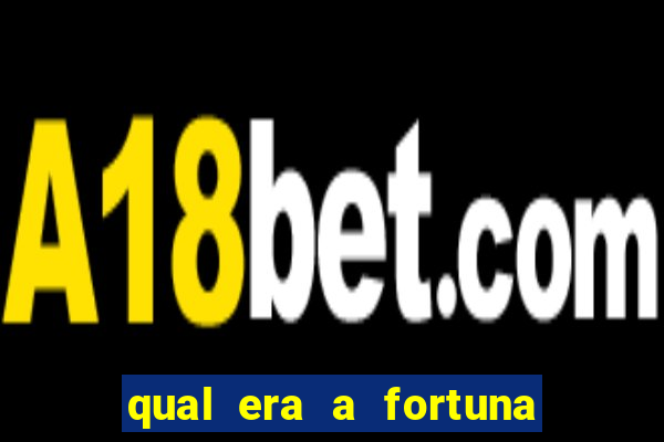 qual era a fortuna de paulinha abelha