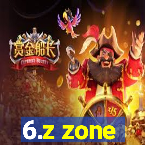6.z zone