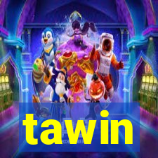 tawin