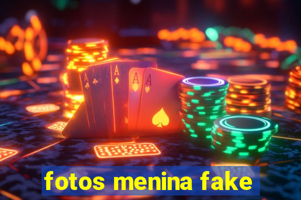 fotos menina fake