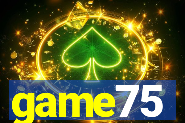 game75