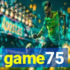 game75