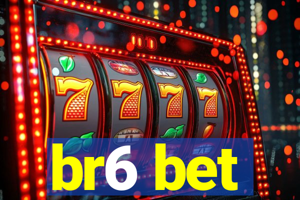 br6 bet