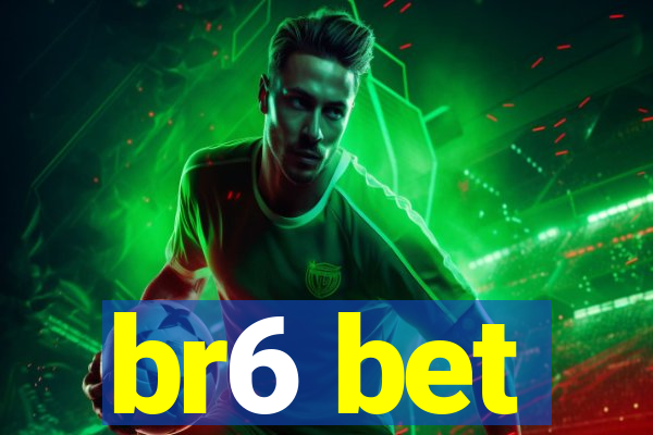 br6 bet