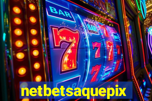 netbetsaquepix