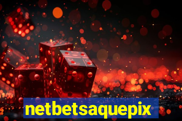 netbetsaquepix
