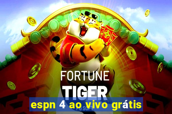 espn 4 ao vivo grátis