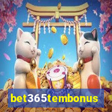 bet365tembonus