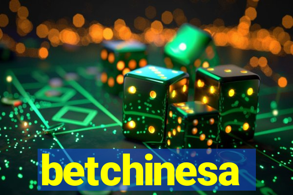 betchinesa