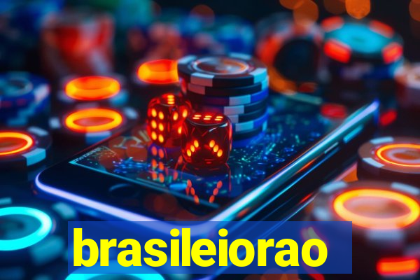 brasileiorao