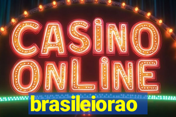 brasileiorao