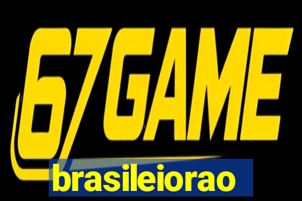 brasileiorao