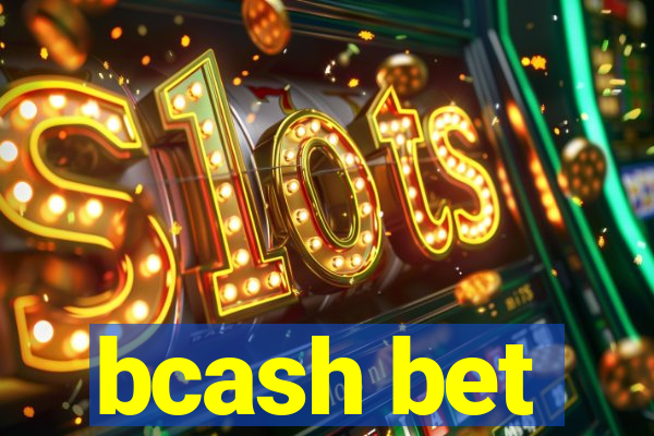 bcash bet