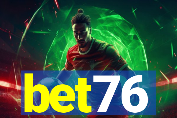 bet76