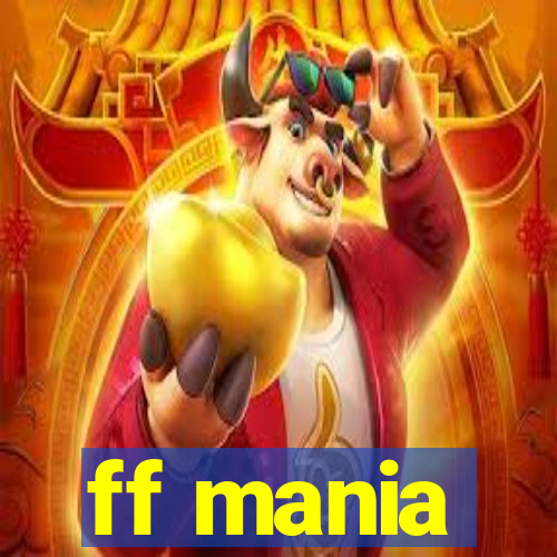 ff mania