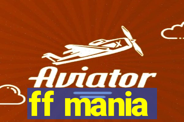 ff mania