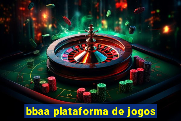 bbaa plataforma de jogos