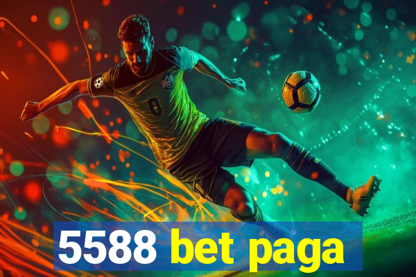 5588 bet paga