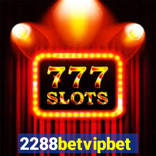 2288betvipbet