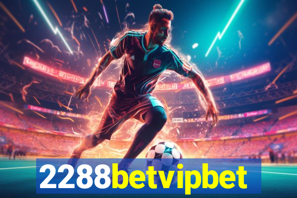 2288betvipbet