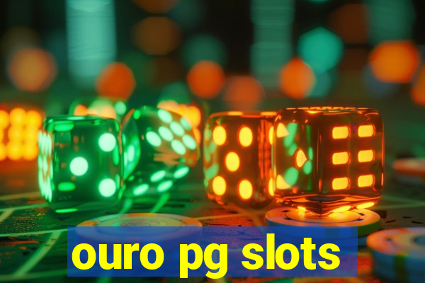 ouro pg slots