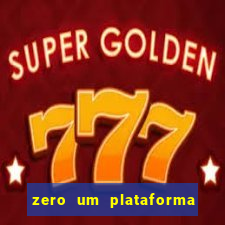 zero um plataforma de jogos