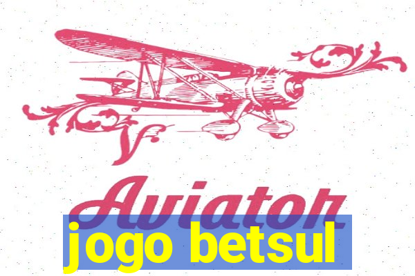 jogo betsul