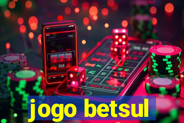 jogo betsul