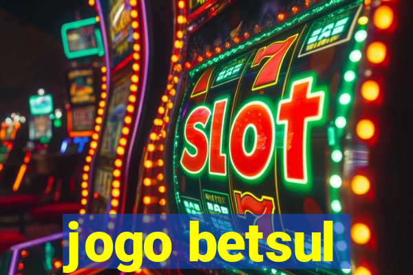 jogo betsul