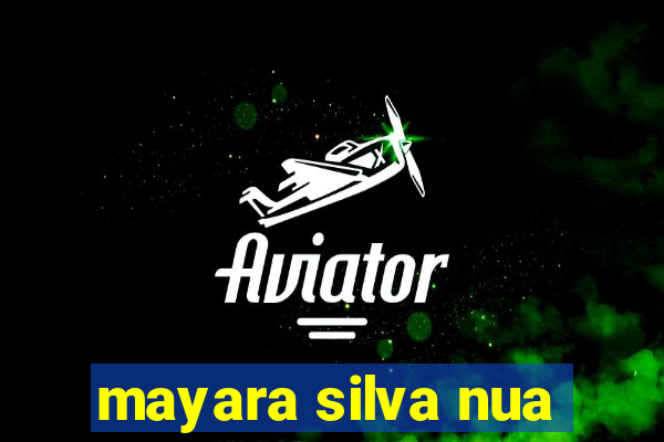 mayara silva nua