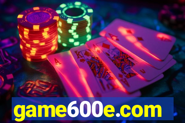 game600e.com