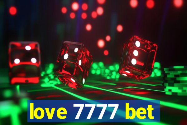 love 7777 bet