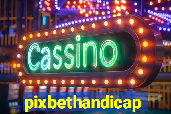 pixbethandicap