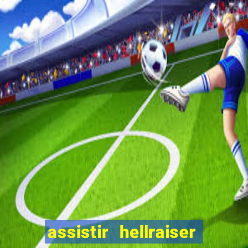 assistir hellraiser o julgamento dublado