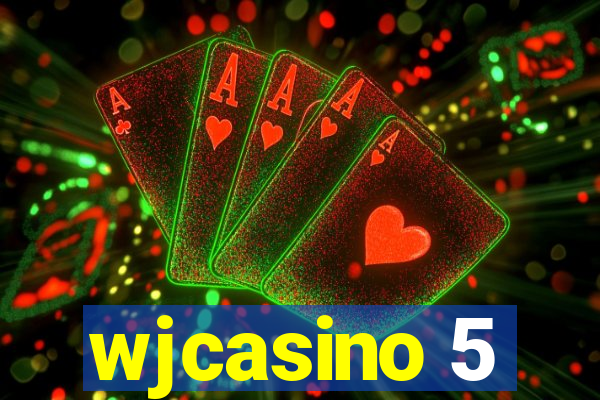 wjcasino 5