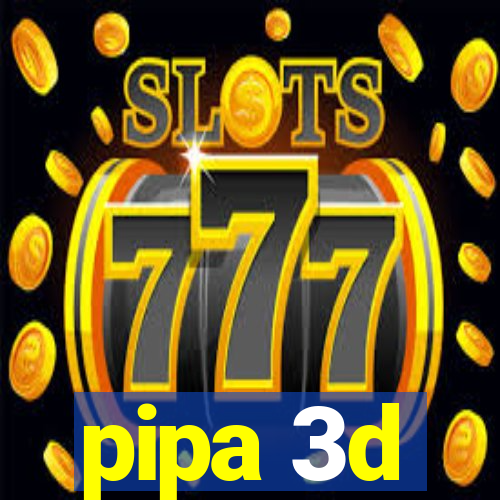 pipa 3d