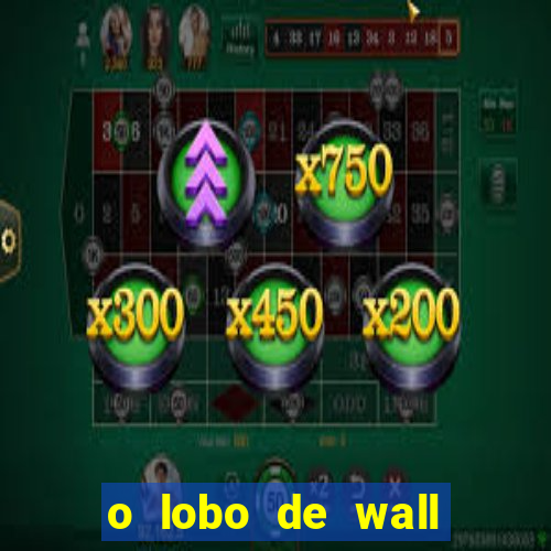 o lobo de wall street filme online