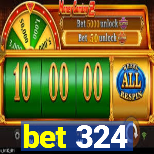 bet 324