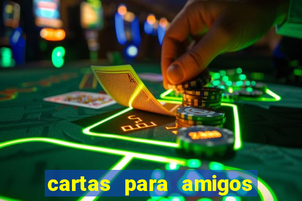 cartas para amigos do tlc