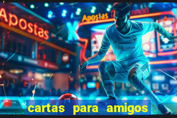 cartas para amigos do tlc