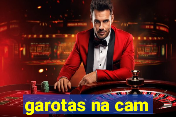 garotas na cam
