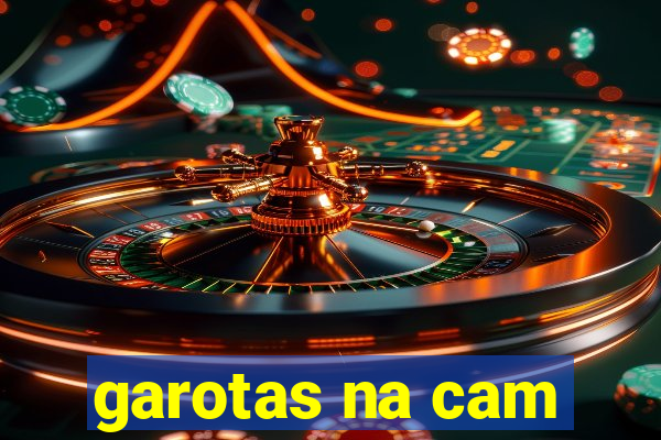 garotas na cam