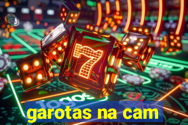garotas na cam