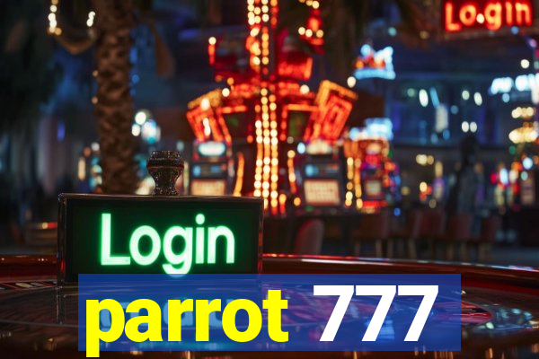 parrot 777