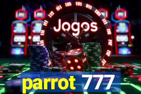 parrot 777