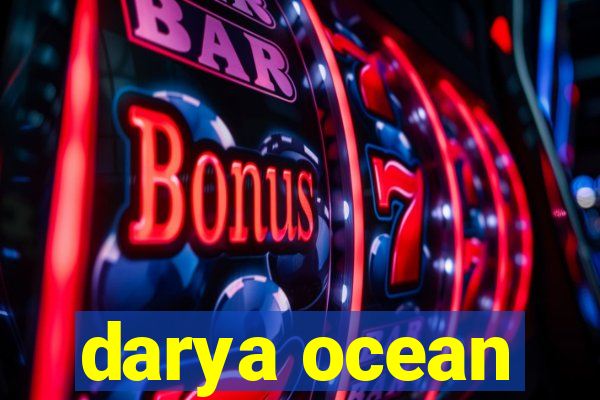 darya ocean