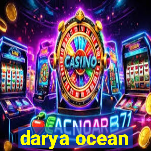 darya ocean