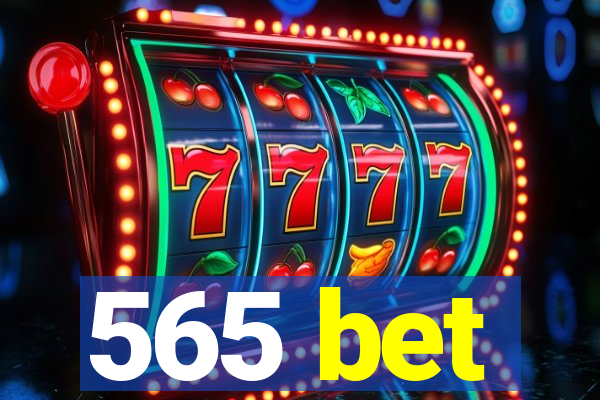 565 bet
