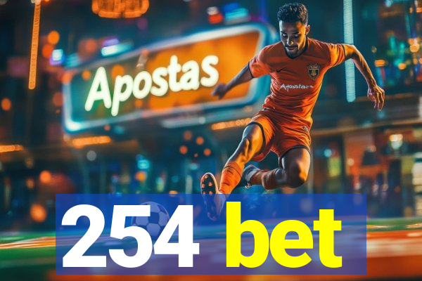 254 bet